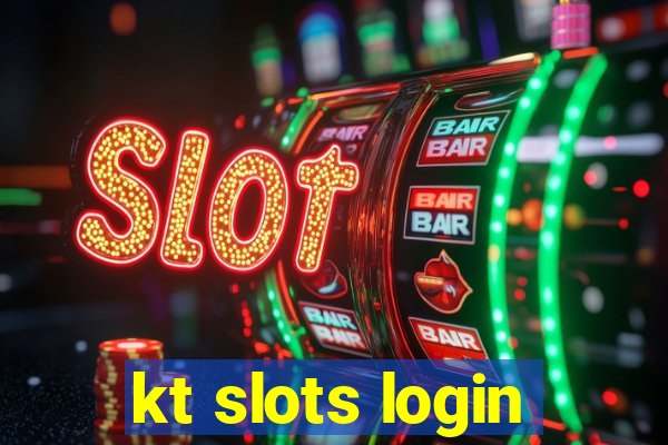 kt slots login